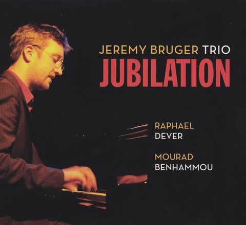 Jeremy Bruger Trio - Jubilation (2013)