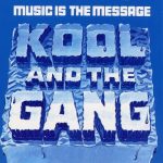Kool & The Gang - Music Is The Message (1972/1996)