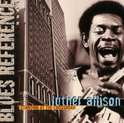 Luther Allison - Standing at the crossroad (1999)