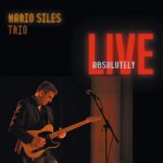 Mario Siles Trío - Absolutely Live (2023)