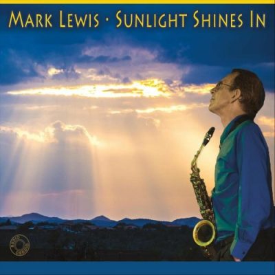 Mark Lewis - Sunlight Shines In (2023)