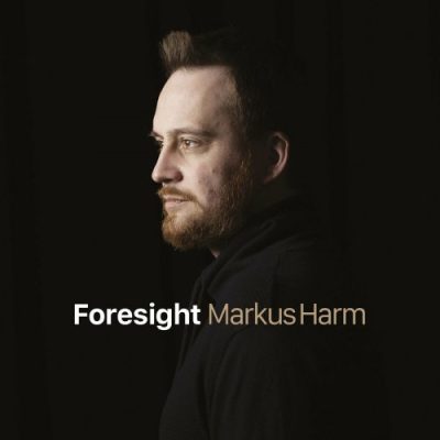 Markus Harm - Foresight (2023)