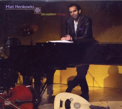 Matt Herskowitz - Jerusalem Trilogy (2010)