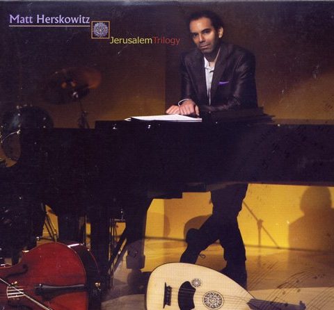 Matt Herskowitz - Jerusalem Trilogy (2010)