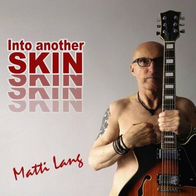 Matti Lang - Into Another Skin (2023)