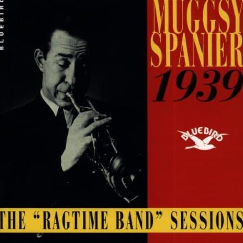 Muggsy Spanier - The 'Ragtime Band' Sessions 1939 (1995)