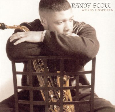 Randy Scott - Words Unspoken (2002)