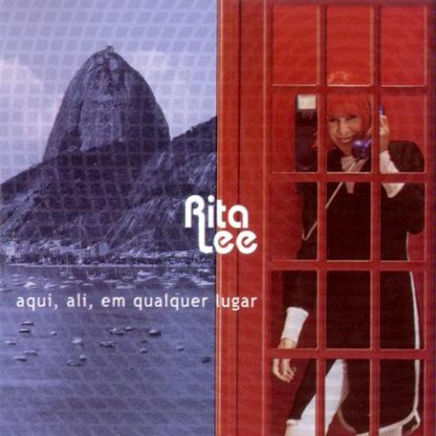 Rita Lee - Aqui, Ali, Em Qualquer Lugar (2001)
