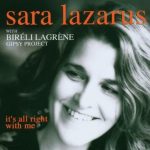 Sara Lazarus with Bireli Lagrene Gipsy Project - It's All Right With Me (2007)