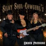 Silky Soul Cowgurl'z - Under Pressure (2023)