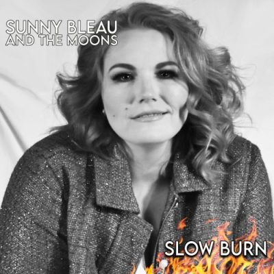 Sunny Bleau And The Moons - Slow Burn (2023)