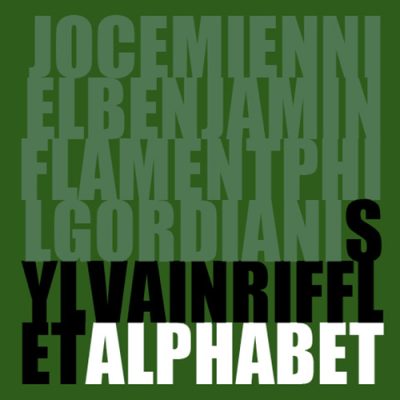 Sylvain Rifflet - Alphabet (2012)