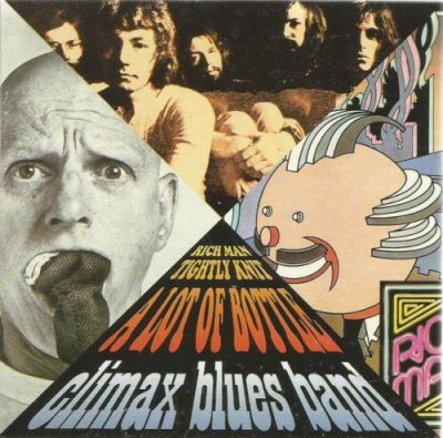 The Climax Blues Band - A Lot Of Bottle/Tightly Knit/Rich Man (2004)