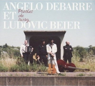 Angelo Debarre et Ludovic Beier - Paroles de Swing (2007)