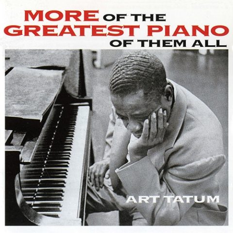Art Tatum - More Of The Greatest Piano Of Them All (2015)