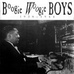 Boogie Woogie Boys - 1938-1944 (1994)