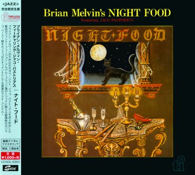 Brian Melvin featuring Jaco Pastorius - Night Food (1985/2015)