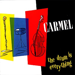 Carmel - The Drum Is Everything (1986)