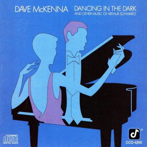 Dave McKenna - Dancing In The Dark And Other Music Of Arthur Schwartz (1986)