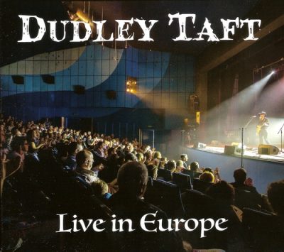 Dudley Taft - Live in Europe (2016)