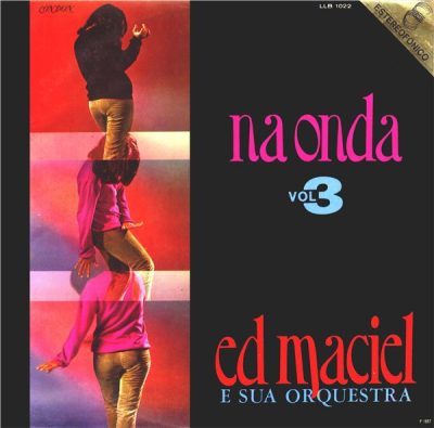 Ed Maciel & Sua Orquestra - Na Onda Vol. 3 (1967)