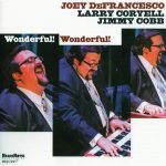 Joey DeFrancesco - Wonderful! Wonderful! (2012)