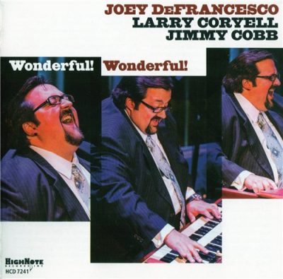Joey DeFrancesco - Wonderful! Wonderful! (2012)