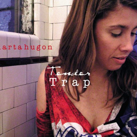 Marta Hugon - Tender Trap (2005)