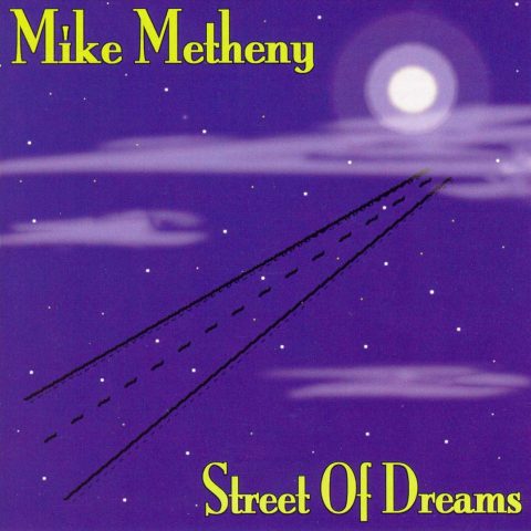 Mike Metheny - Street of Dreams (1995)