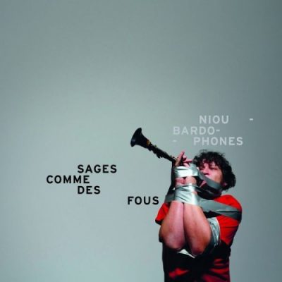Niou Bardophones - Sages comme des fous (2013)