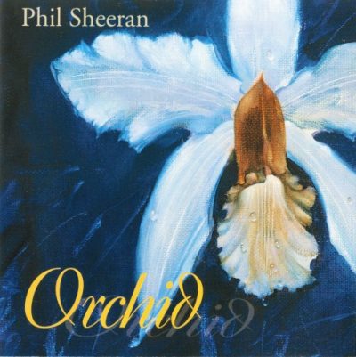 Phil Sheeran - Orchid (1998)