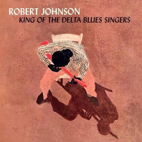 Robert Johnson - King Of The Delta Blues Singers (1994)