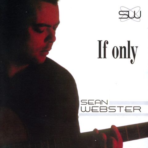 Sean Webster - If Only (2006)