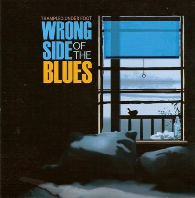 Trampled Under Foot - Wrong Side Of The Blues (2011)