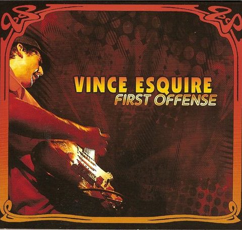 Vince Esquire - First Offense (2012)