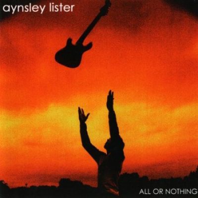 Aynsley Lister - All or Nothing (2002)