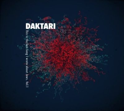 Daktari - This is the last song I wrote about Jews. Vol. 1. (2011)