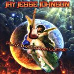 Jay Jesse Johnson - Play That Damn Guitar (2009)