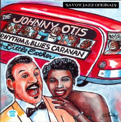Johnny Otis - The Johnny Otis Rhythm & Blues Caravan: The Complete Savoy Recordings (1999)