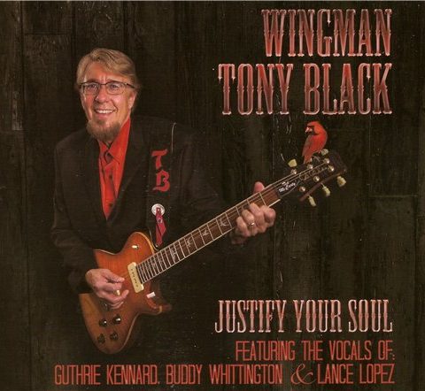 "WingMan" Tony Black - Justify Your Soul (2014)