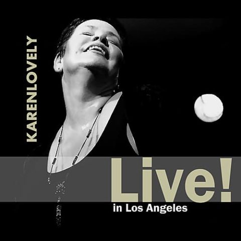 Karen Lovely - Live in Los Angeles (2014)