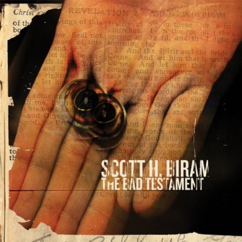 Scott H. Biram - The Bad Testament (2017)