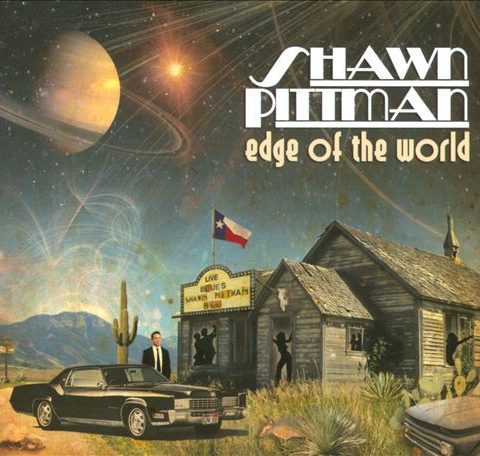 Shawn Pittman - Edge Of The World (2011)