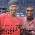 Tapscott Simmons Quartet - Among Friends (1999)