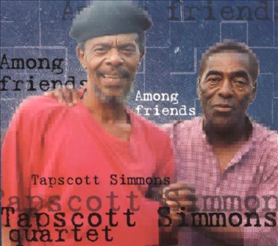 Tapscott Simmons Quartet - Among Friends (1999)