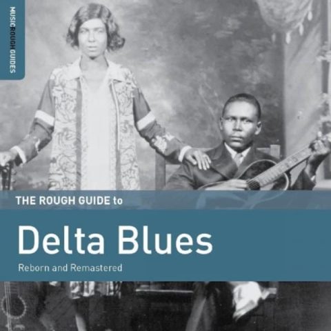 VA - Rough Guide to Delta Blues (2016)