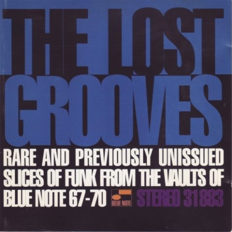 VA - The Lost Grooves: Rare & Previoulsy Unissued Slices Of Funk From The Vaults Of Blue Note (1995)