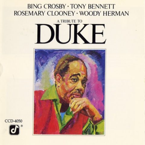 Bing Crosby, Tony Bennett, Rosemary Clooney, Woody Herman - A Tribute to DUKE (1960)