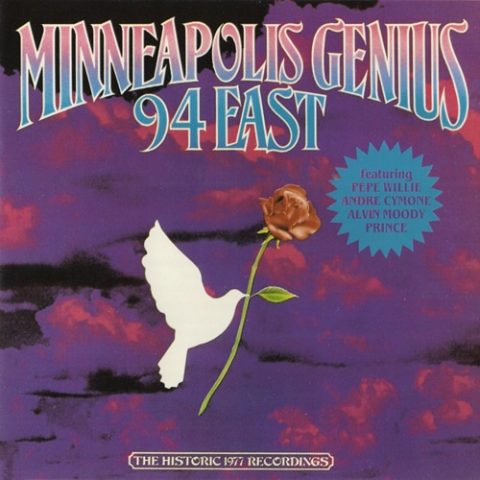 94 East - Minneapolis Genius (The Historic 1977 Recordings) (1987)