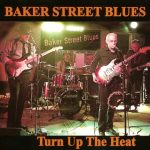 Baker Street Blues - Turn Up the Heat (2016)